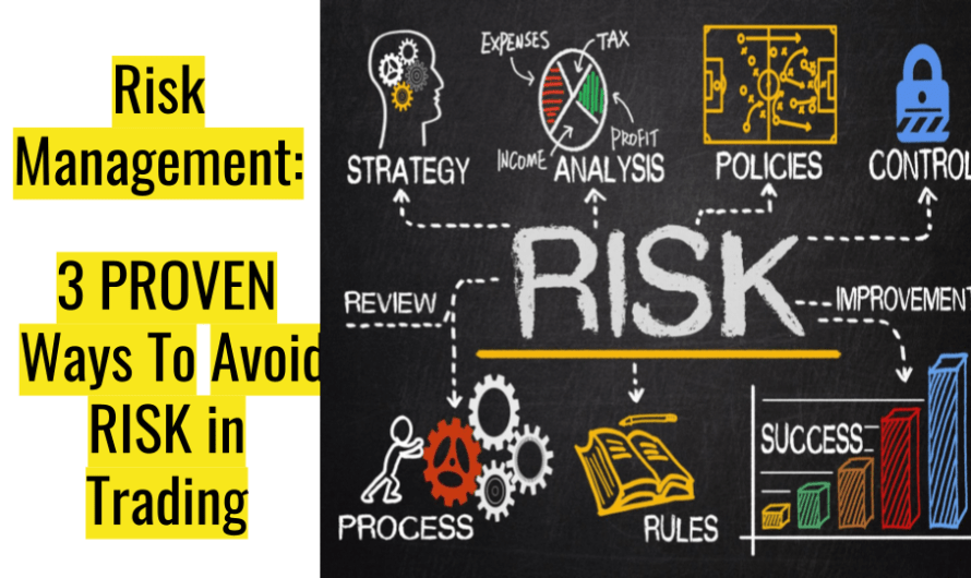 Risk Management : 3 PROVEN Ways To Avoid RISK in Trading