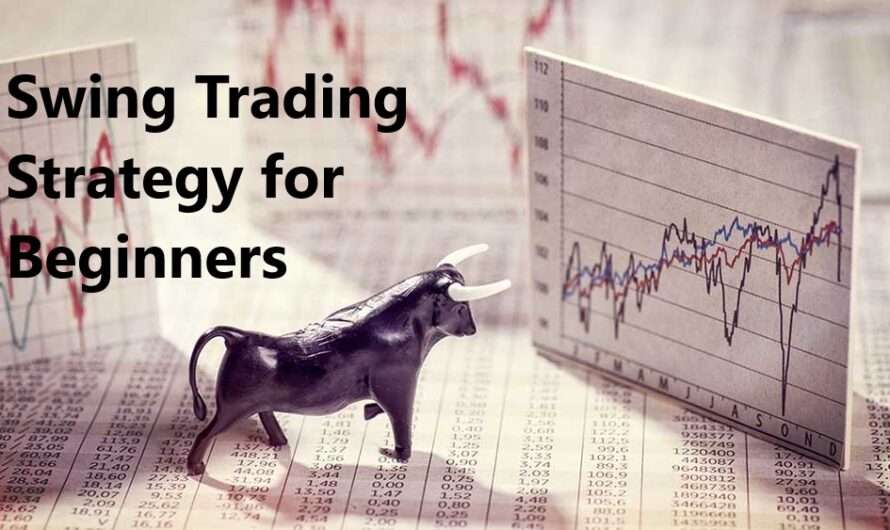Valuable Swing Trading Strategy for Beginners to Generate Revenue