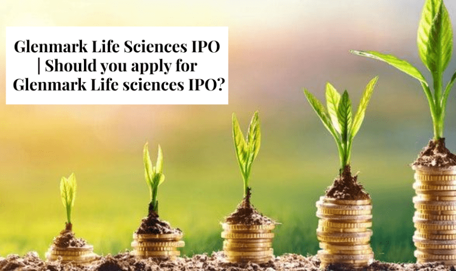 Glenmark Life Sciences IPO | Should you apply for Glenmark Life sciences IPO?