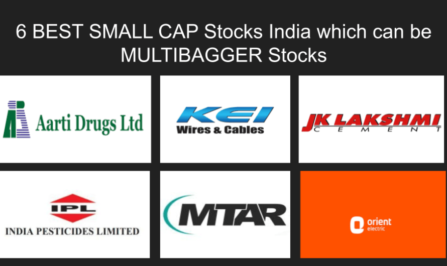 6 BEST SMALL CAP Stocks India which can be MULTIBAGGER Stocks